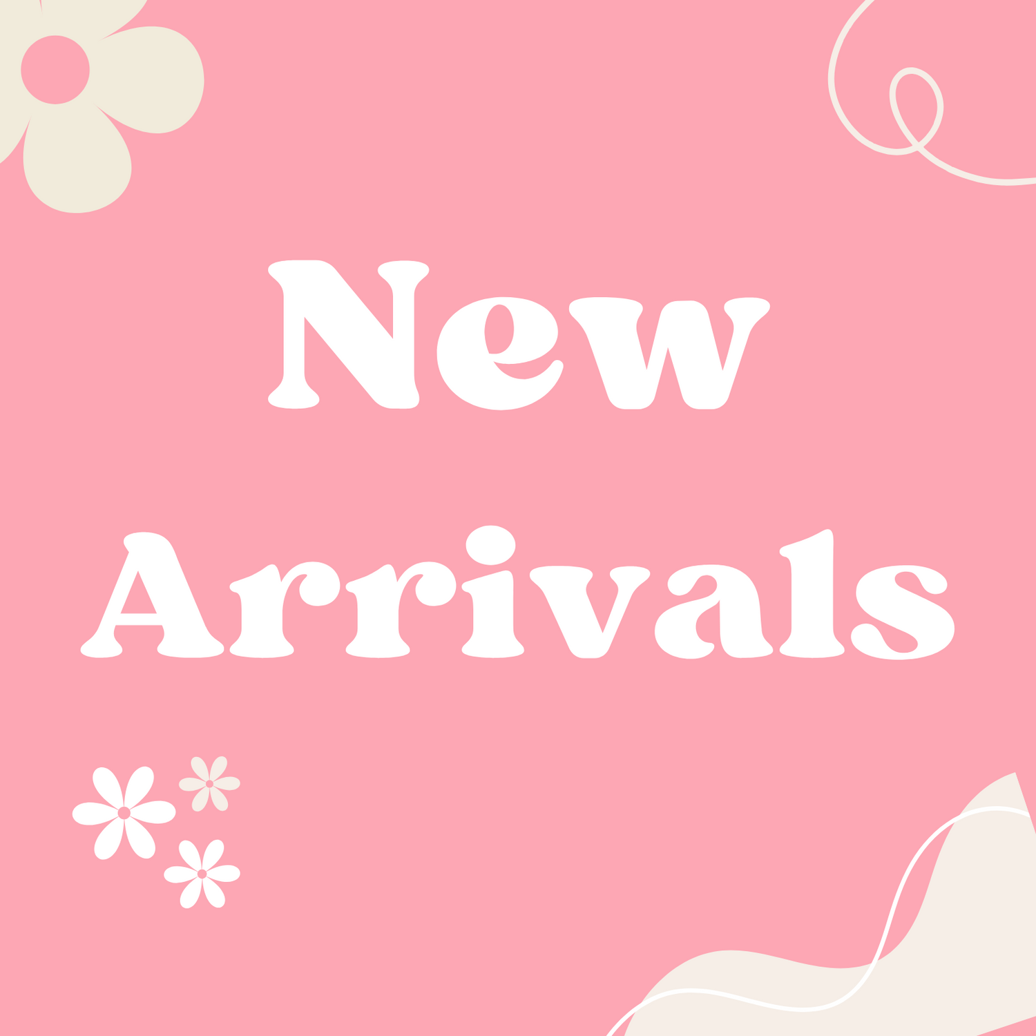 New Arrivals